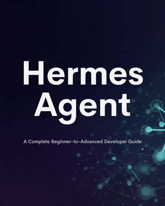 What is Hermes Agent? A Complete Beginner-to-Advanced Developer Guide